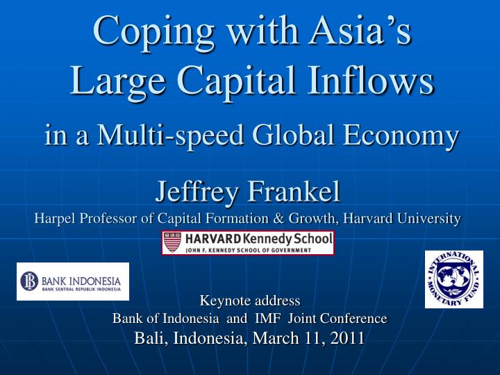 coping with asia s large capital inflows in a multi speed global economy