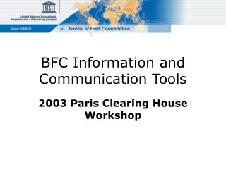 BFC Information and Communication Tools