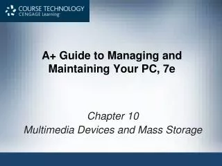 A+ Guide to Managing and Maintaining Your PC, 7e