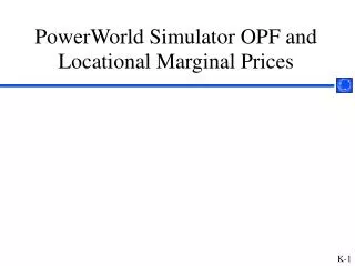 PowerWorld Simulator OPF and Locational Marginal Prices