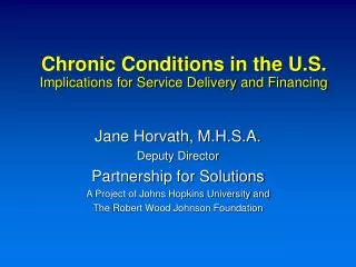 Chronic Conditions in the U.S. Implications for Service Delivery and Financing