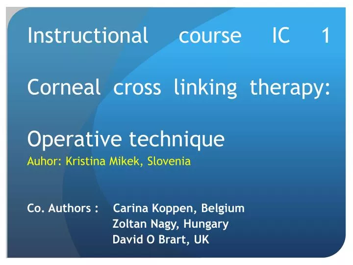 instructional course ic 1 corneal cross linking therapy operative technique