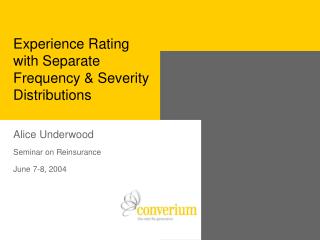 Experience Rating with Separate Frequency &amp; Severity Distributions