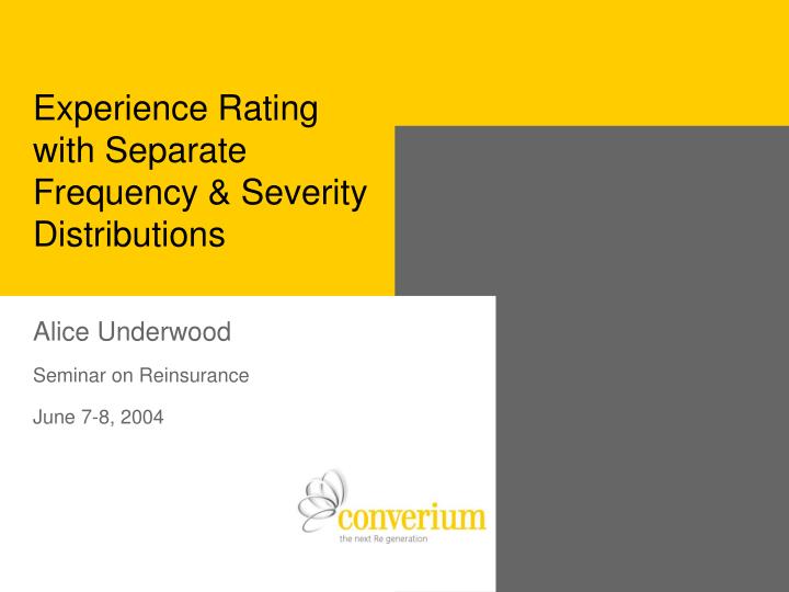 experience rating with separate frequency severity distributions