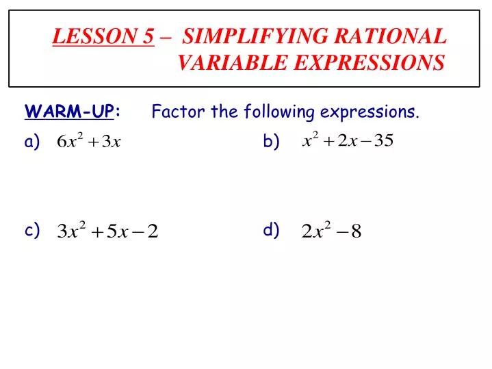 lesson 5 simplifying rational variable expressions