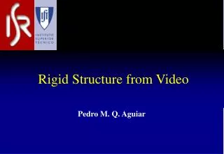 Rigid Structure from Video