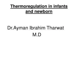 Thermoregulation in infants and newborn