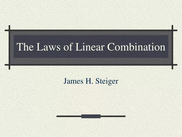the laws of linear combination