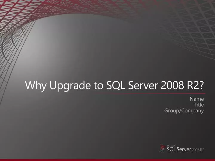 why upgrade to sql server 2008 r2