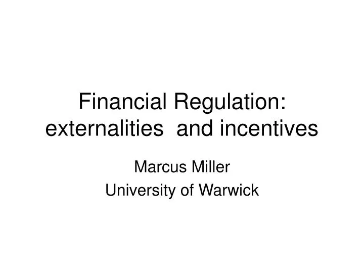 financial regulation externalities and incentives