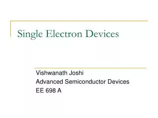 Single Electron Devices