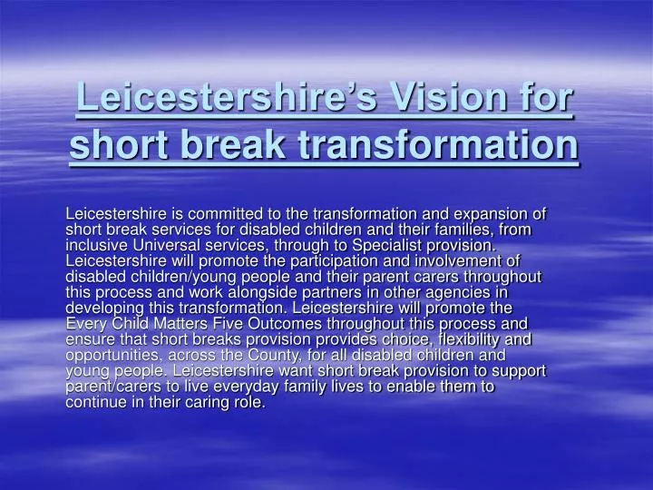 leicestershire s vision for short break transformation