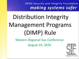 Distribution Integrity Management Programs (DIMP) Rule