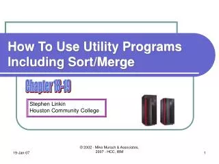 How To Use Utility Programs Including Sort/Merge