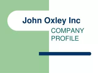 John Oxley Inc