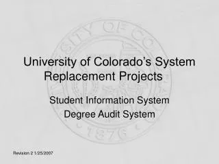 University of Colorado’s System Replacement Projects
