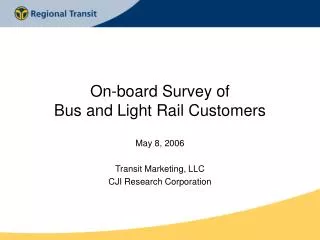 On-board Survey of Bus and Light Rail Customers