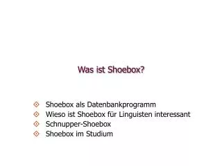 Was ist Shoebox?