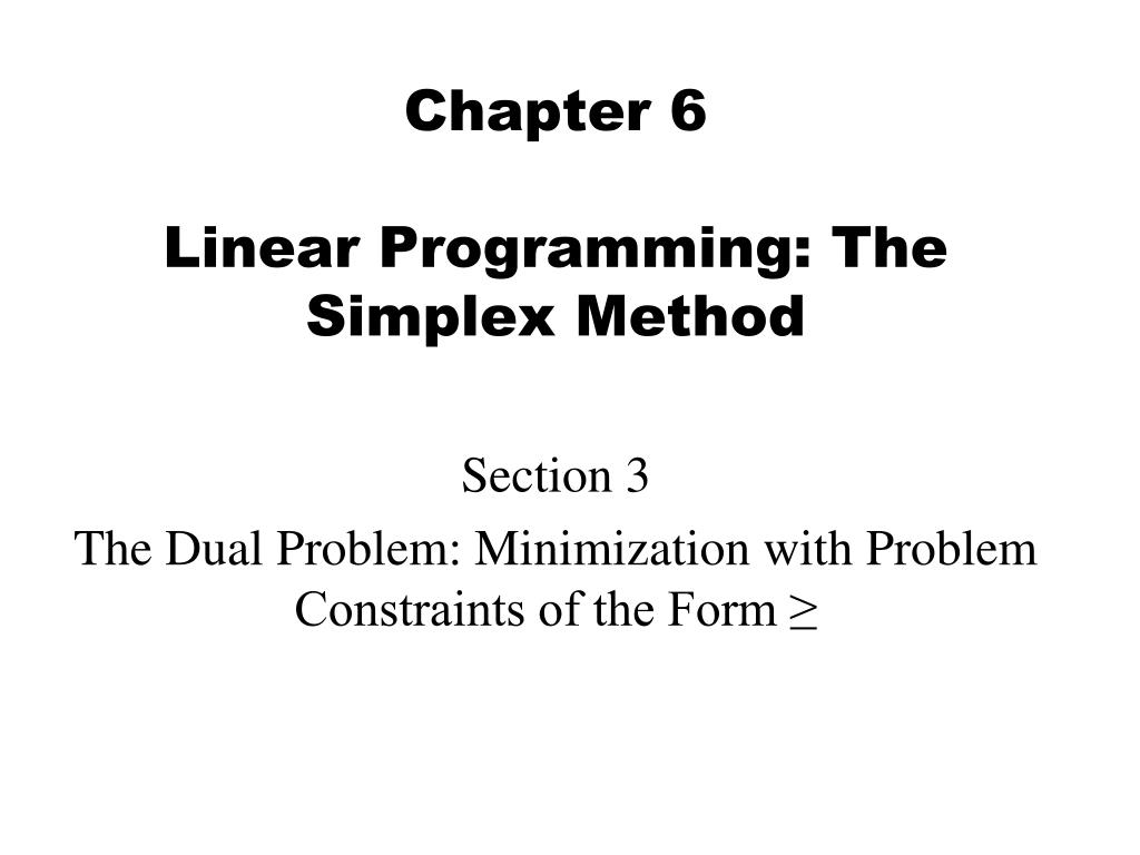 PPT - Chapter 6 Linear Programming: The Simplex Method PowerPoint ...
