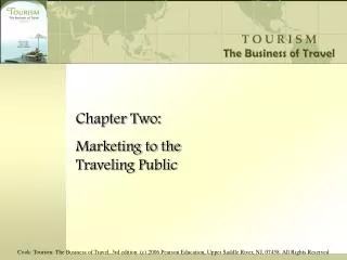 Chapter Two: Marketing to the Traveling Public