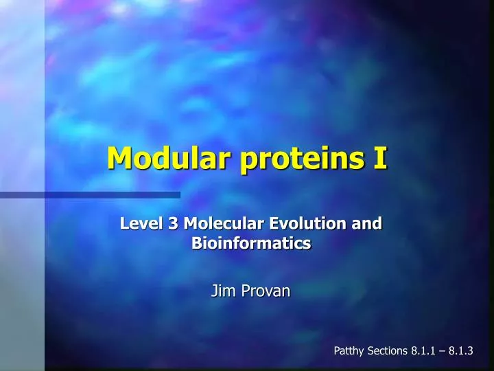 modular proteins i