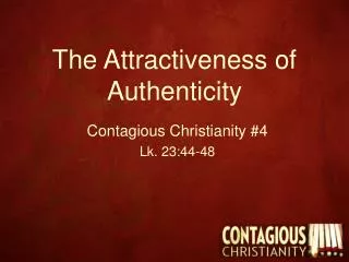 The Attractiveness of Authenticity