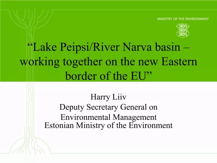 lake peipsi river narva basin working together on the new eastern border of the eu