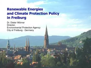 Renewable Energies and Climate Protection Policy in Freiburg