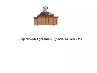 Subject-Verb Agreement Special Victims Unit