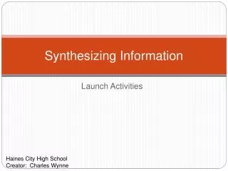 Synthesizing Information