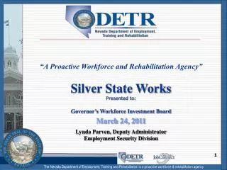 “A Proactive Workforce and Rehabilitation Agency”