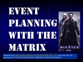 Event Planning with the matrix