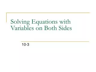 Solving Equations with Variables on Both Sides