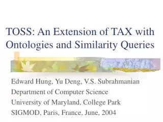 TOSS: An Extension of TAX with Ontologies and Similarity Queries