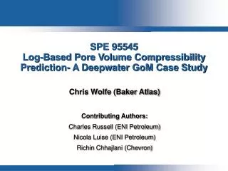 SPE 95545 Log-Based Pore Volume Compressibility Prediction- A Deepwater GoM Case Study