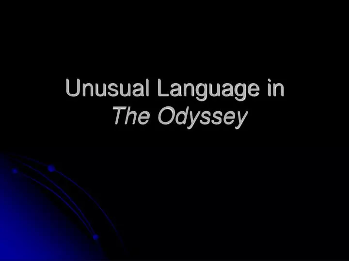 unusual language in the odyssey