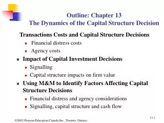 Outline: Chapter 13 The Dynamics of the Capital Structure Decision