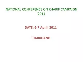 NATIONAL CONFERENCE ON KHARIF CAMPAIGN 2011