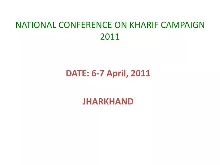 national conference on kharif campaign 2011