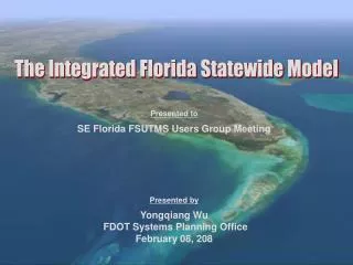 The Integrated Florida Statewide Model
