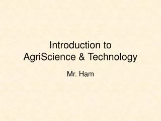Introduction to AgriScience &amp; Technology