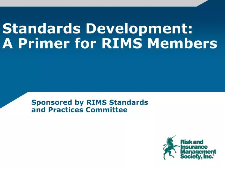 standards development a primer for rims members