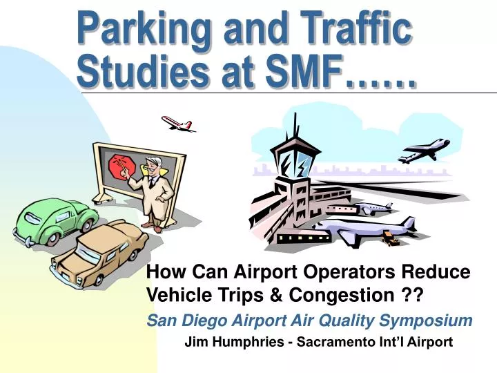 parking and traffic studies at smf
