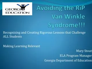 Avoiding the RiP Van Winkle Syndrome!!!
