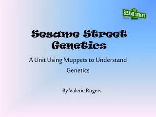 Sesame Street Genetics