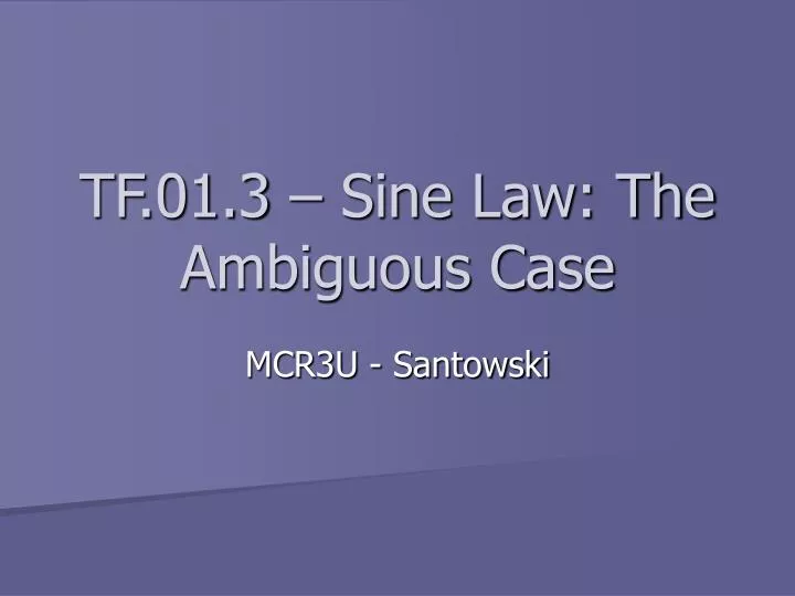 tf 01 3 sine law the ambiguous case