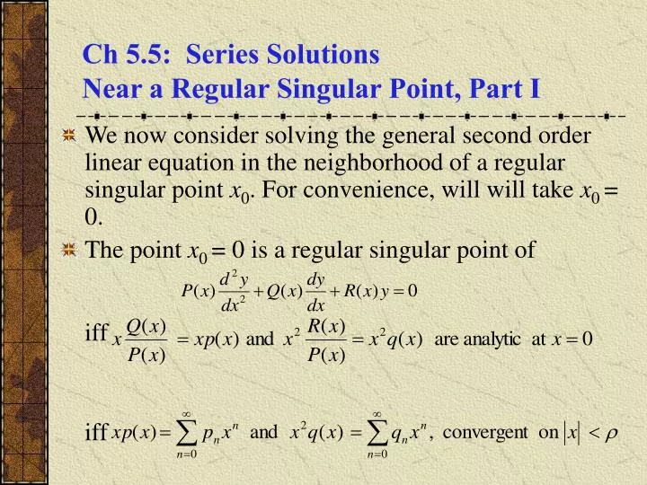 ch 5 5 series solutions near a regular singular point part i