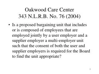 Oakwood Care Center 343 N.L.R.B. No. 76 (2004)
