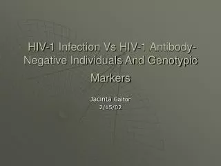 HIV-1 Infection Vs HIV-1 Antibody-Negative Individuals And Genotypic Markers
