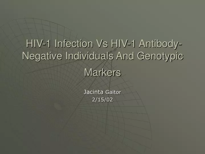 hiv 1 infection vs hiv 1 antibody negative individuals and genotypic markers